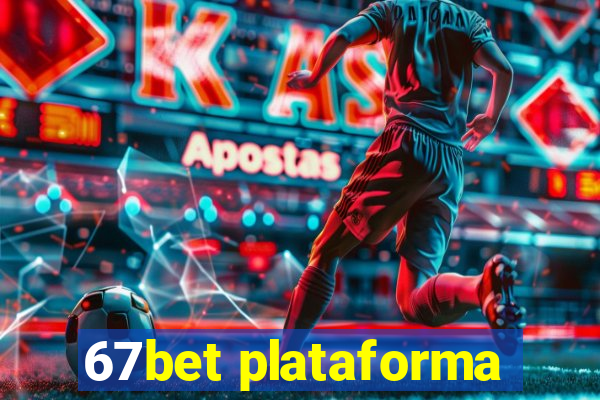 67bet plataforma